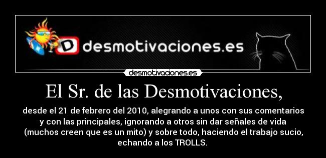 El Sr. de las Desmotivaciones, - 