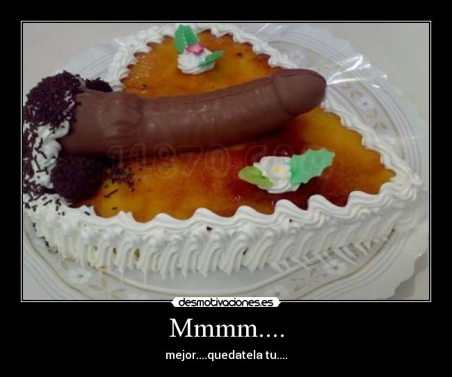 Mmmm.... - mejor....quedatela tu....