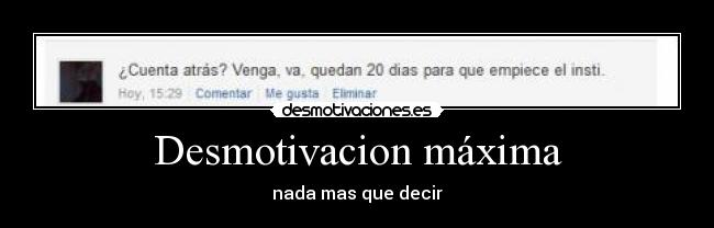 Desmotivacion máxima - nada mas que decir