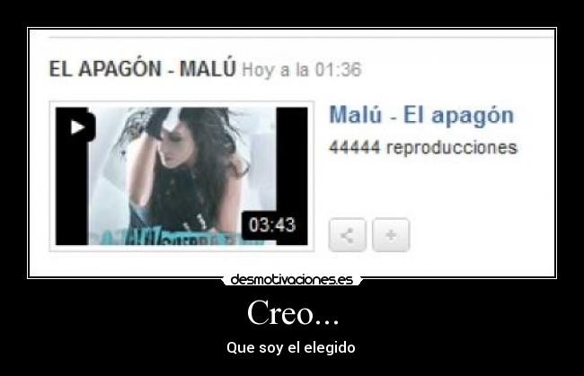 Creo... - Que soy el elegido 