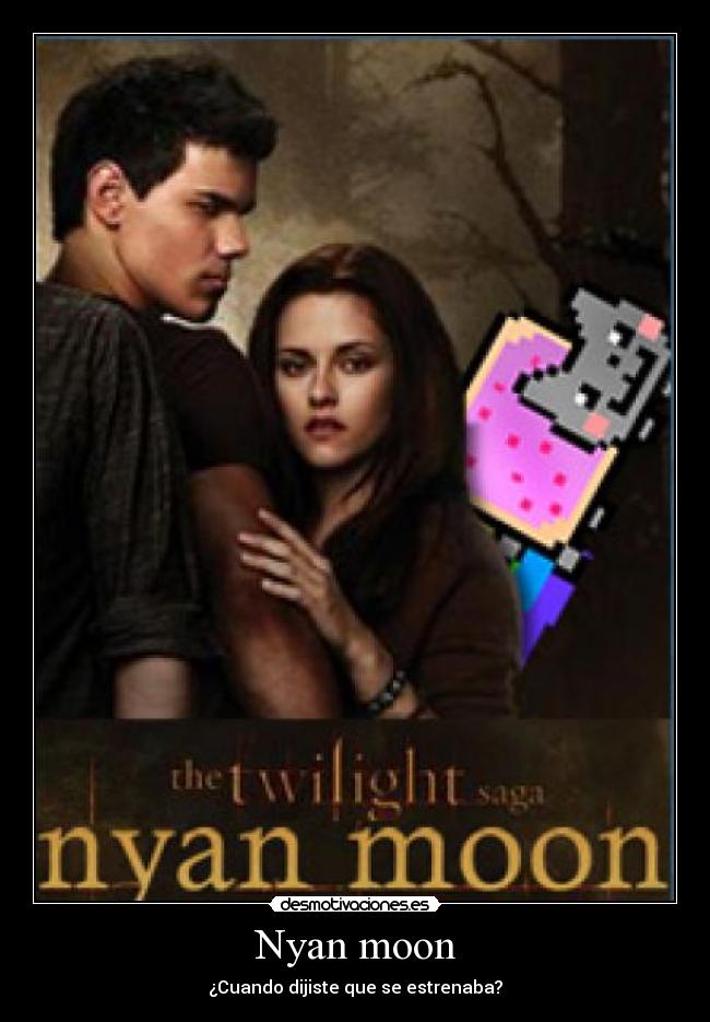 Nyan moon - ¿Cuando dijiste que se estrenaba?
