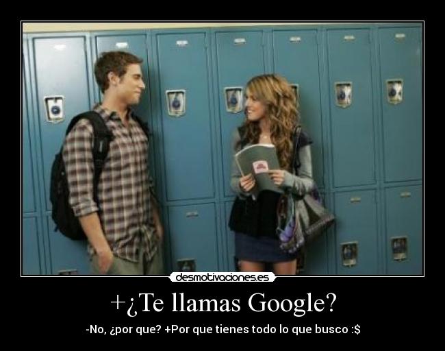 +¿Te llamas Google? - 