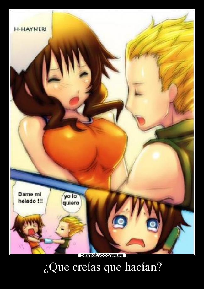 ¿Que creías que hacían? - 