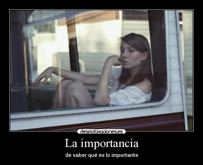 La importancia -