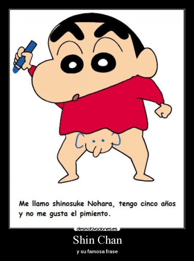 Shin Chan -