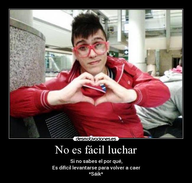 No es fácil luchar -