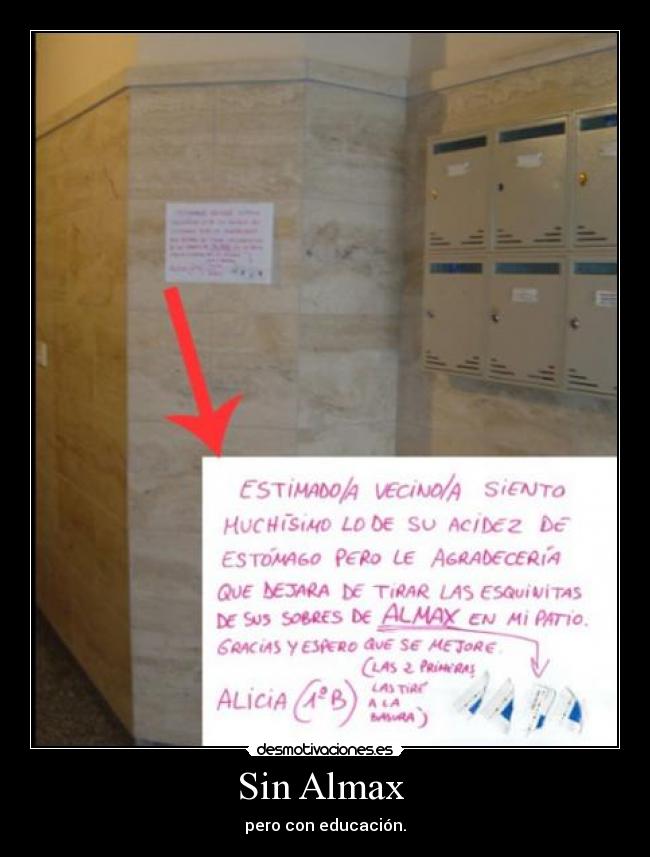 Sin Almax - pero con educación.