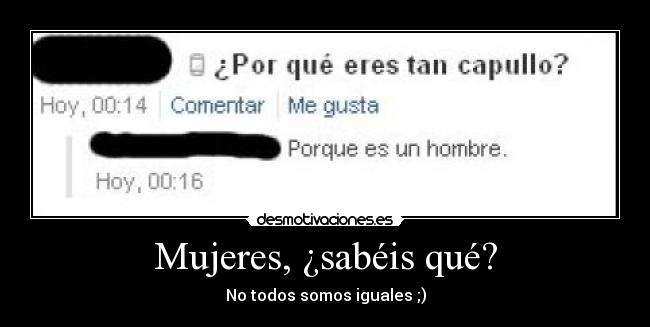 Mujeres, ¿sabéis qué? -