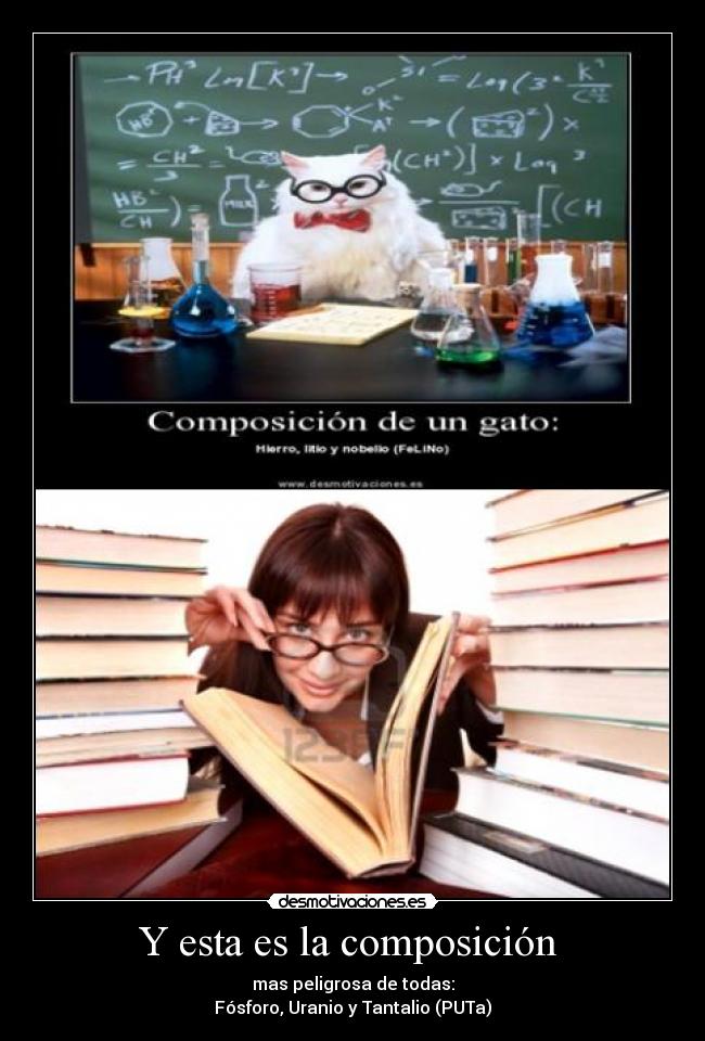 Y esta es la composición - mas peligrosa de todas:
Fósforo, Uranio y Tantalio (PUTa)