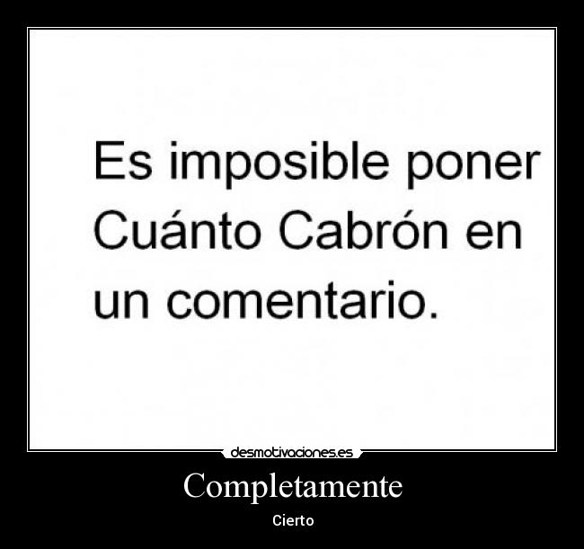 Completamente - Cierto