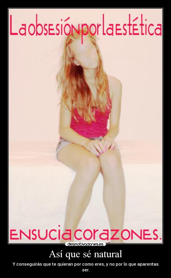 Así que sé natural - 
