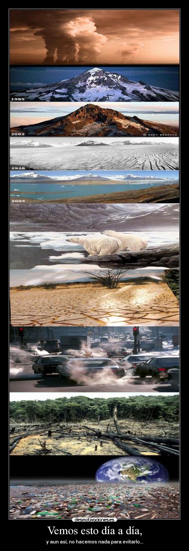 Vemos esto día a día, -