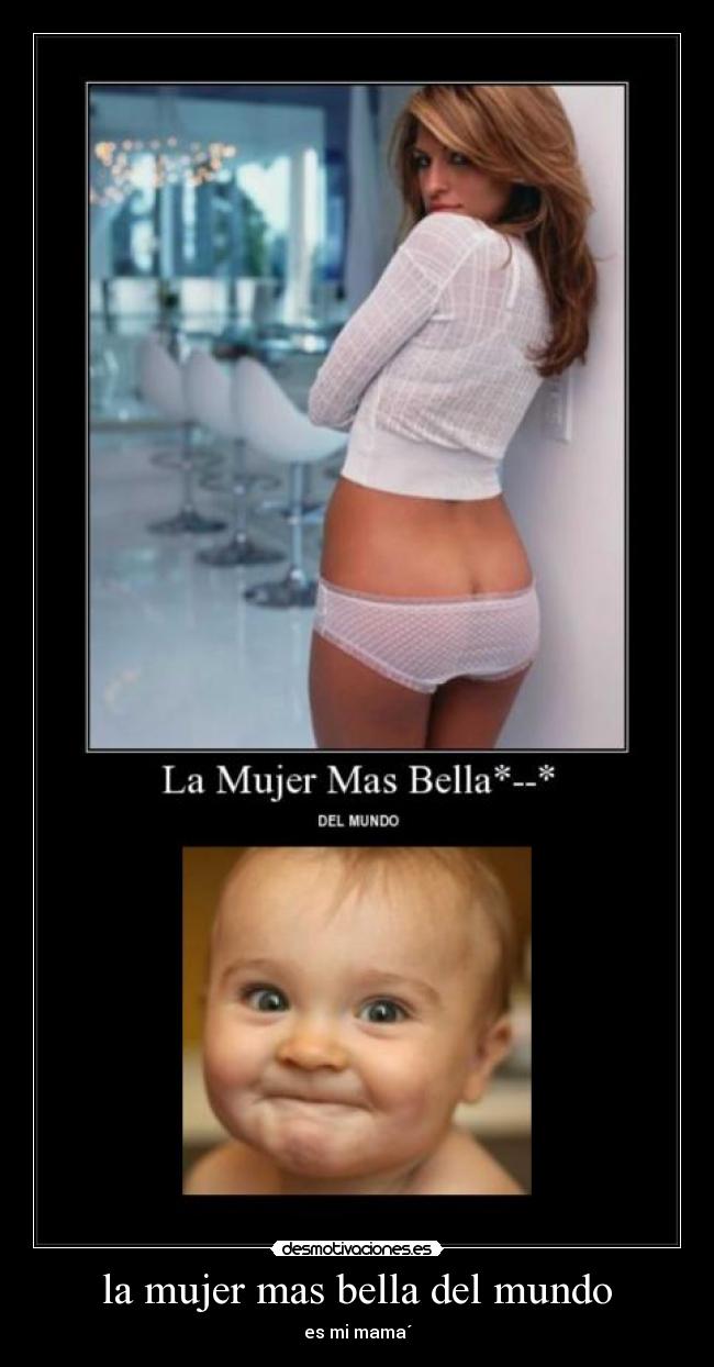 la mujer mas bella del mundo - es mi mama´