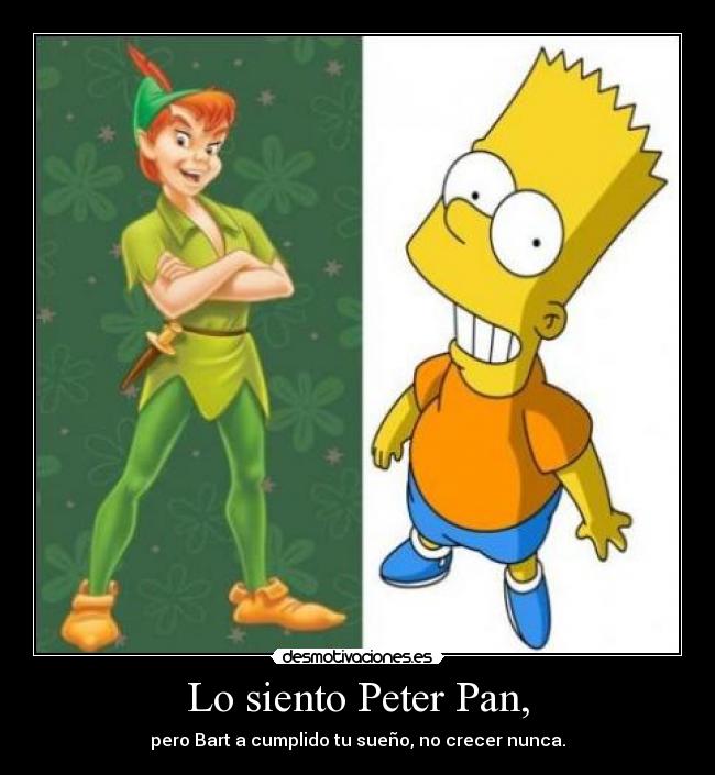 Lo siento Peter Pan, - 