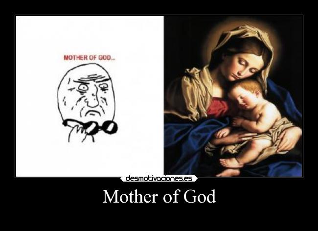 Mother of God -
