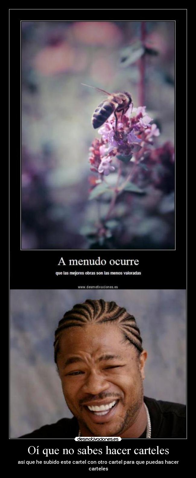 Oí que no sabes hacer carteles -