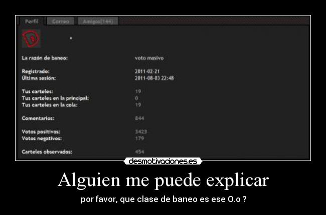 Alguien me puede explicar - por favor, que clase de baneo es ese O.o ?