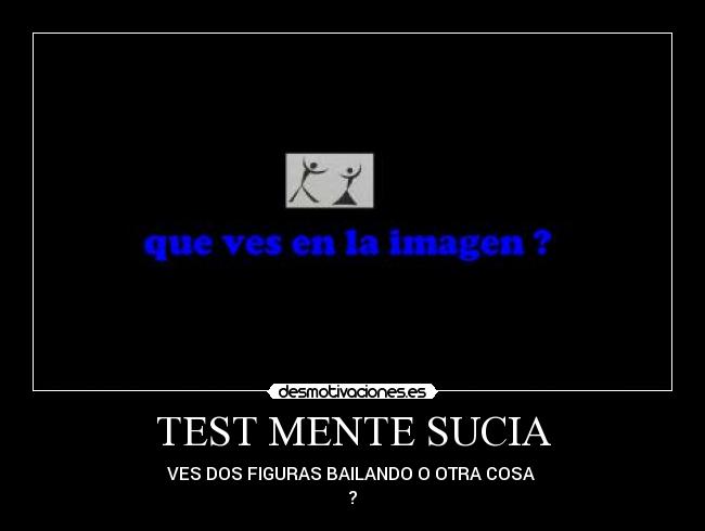 TEST MENTE SUCIA - 