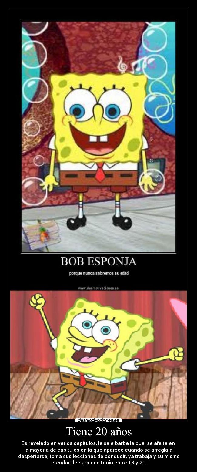 Tiene 20 años -