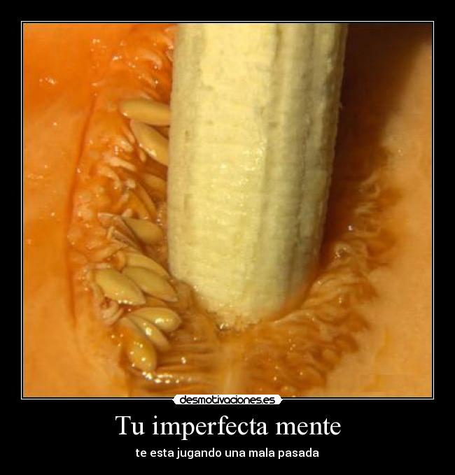 Tu imperfecta mente - 