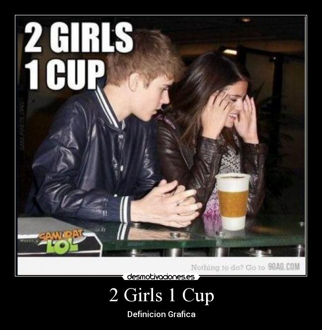 2 Girls 1 Cup -