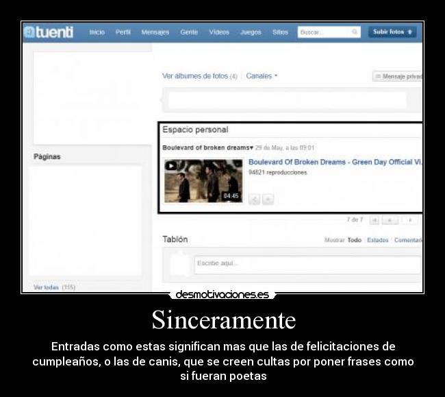 Sinceramente - Entradas como estas significan mas que las de felicitaciones de
cumpleaños, o las de canis, que se creen cultas por poner frases como
si fueran poetas