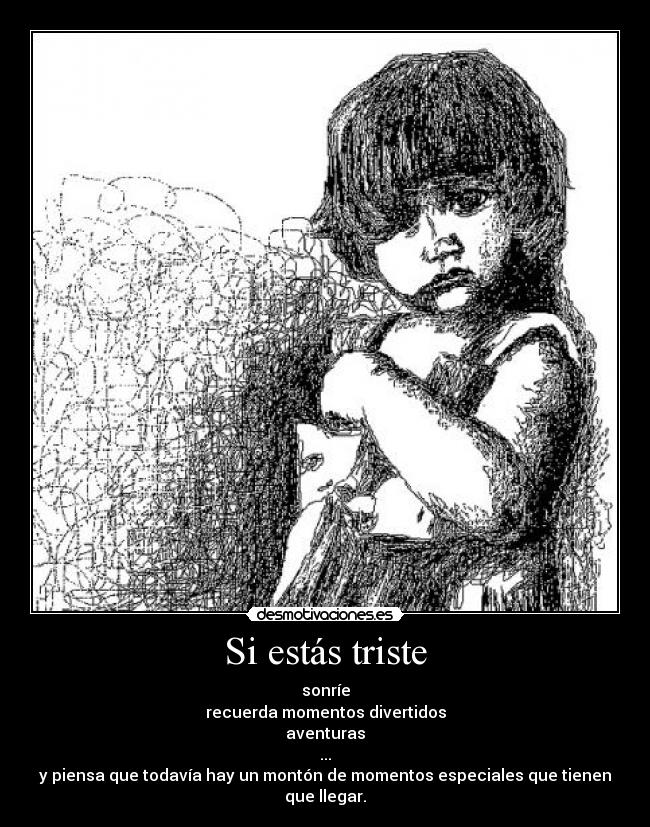 Si estás triste -