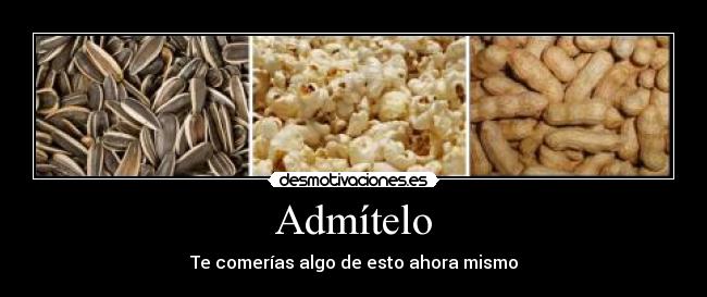 Admítelo - Te comerías algo de esto ahora mismo
