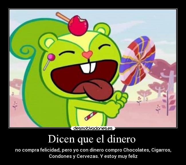 Dicen que el dinero -