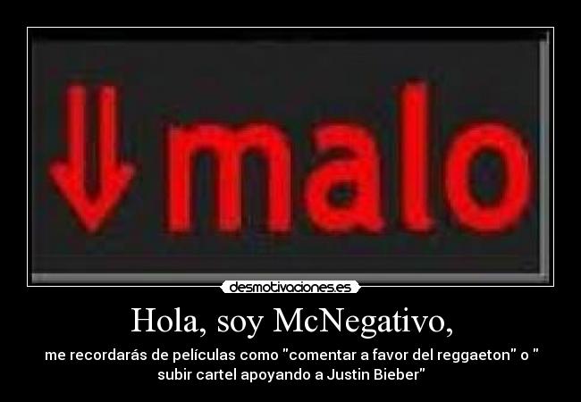 Hola, soy McNegativo, - 