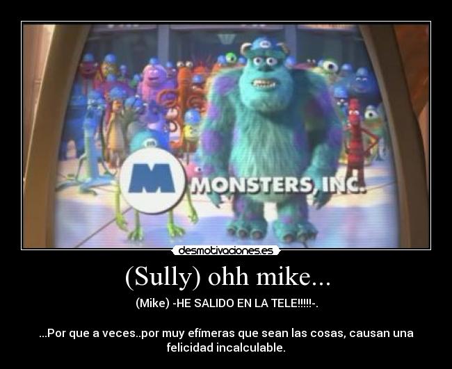 (Sully) ohh mike... - 