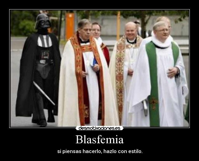 carteles blasfemia darth vader desmotivaciones