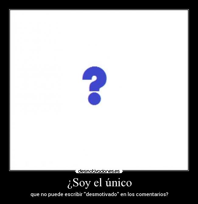 ¿Soy el único - 