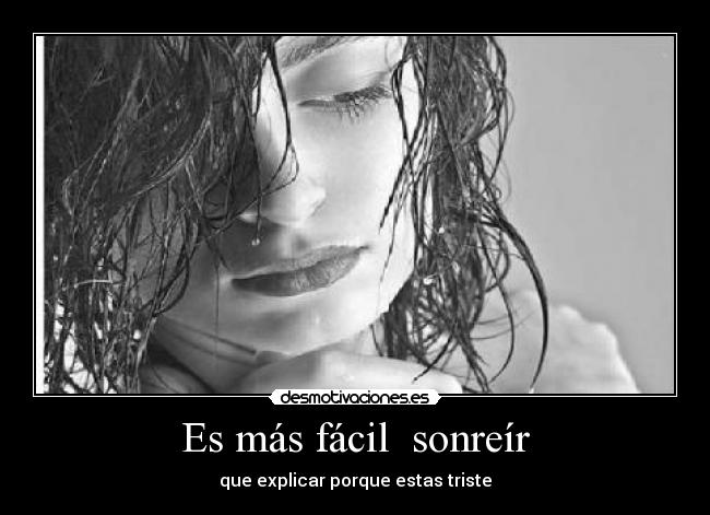 Es más fácil sonreír -