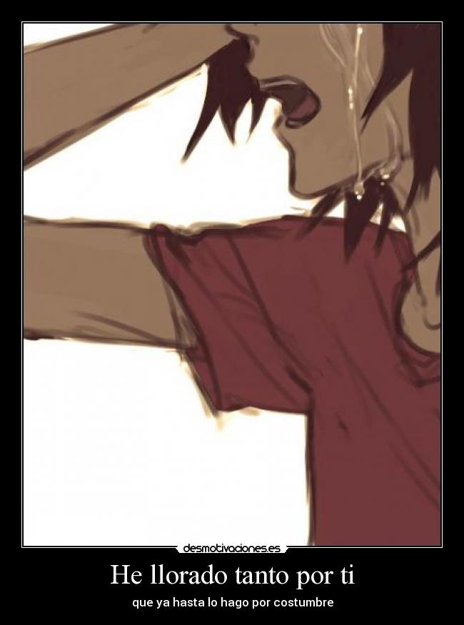 He llorado tanto por ti - 