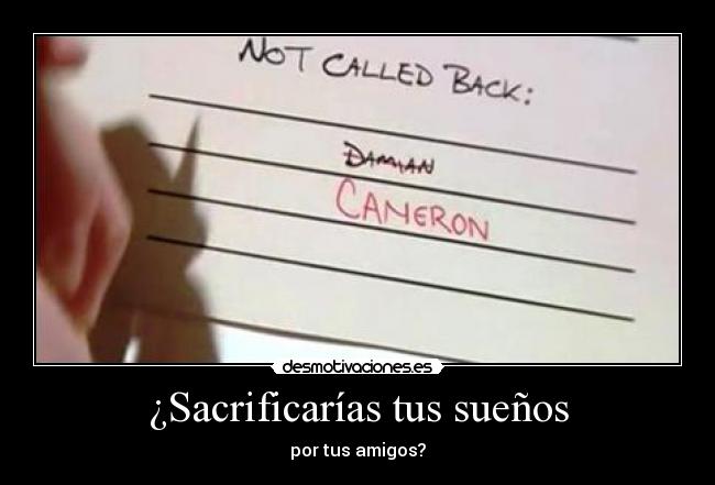 ¿Sacrificarías tus sueños - 