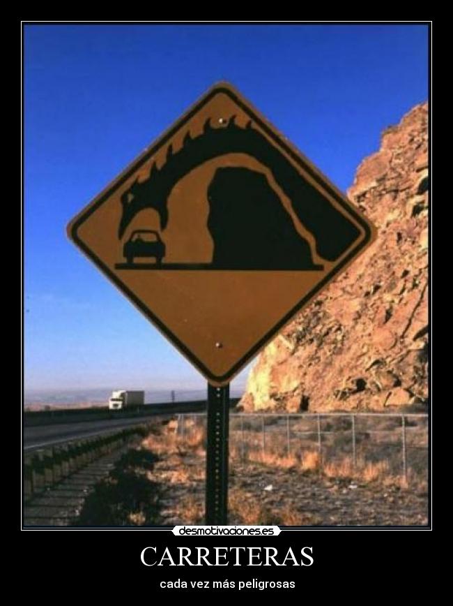 CARRETERAS - cada vez más peligrosas