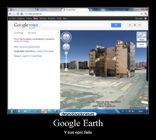 Google Earth - Y sus epic fails