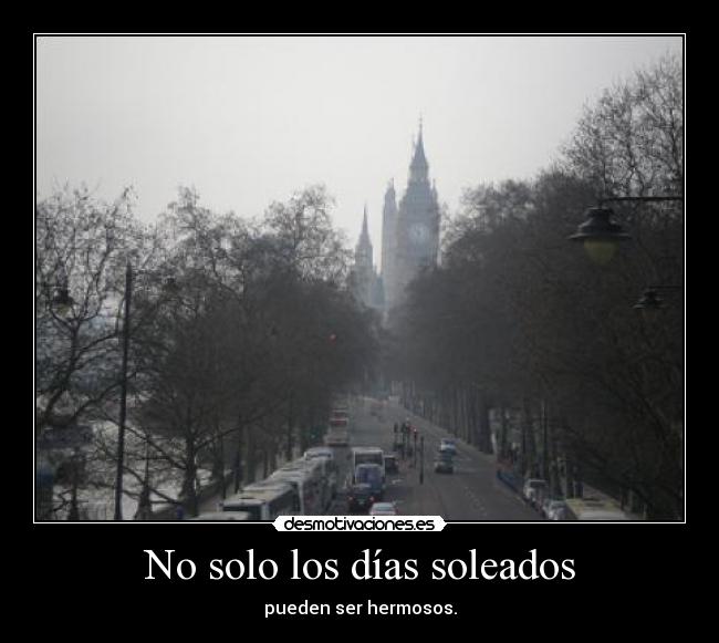 No solo los días soleados -