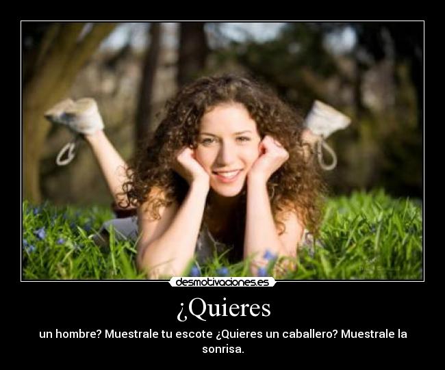 ¿Quieres -