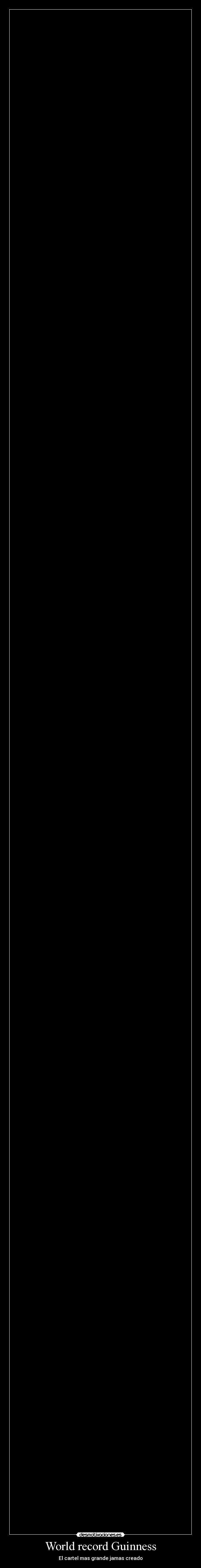 World record Guinness - El cartel mas grande jamas creado