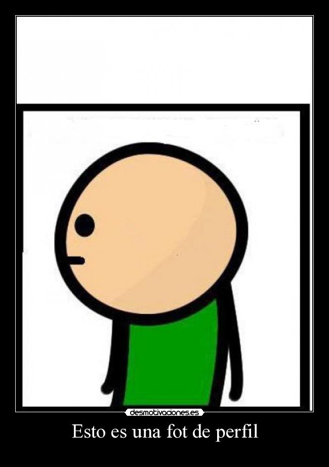 Esto es una fot de perfil - 