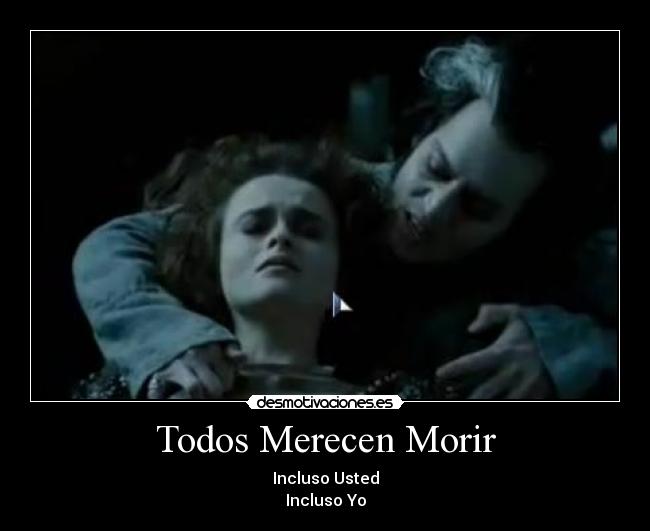 Todos Merecen Morir -