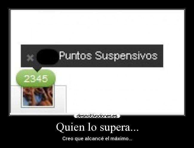 Quien lo supera... - 