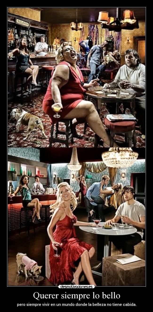 Querer siempre lo bello - 