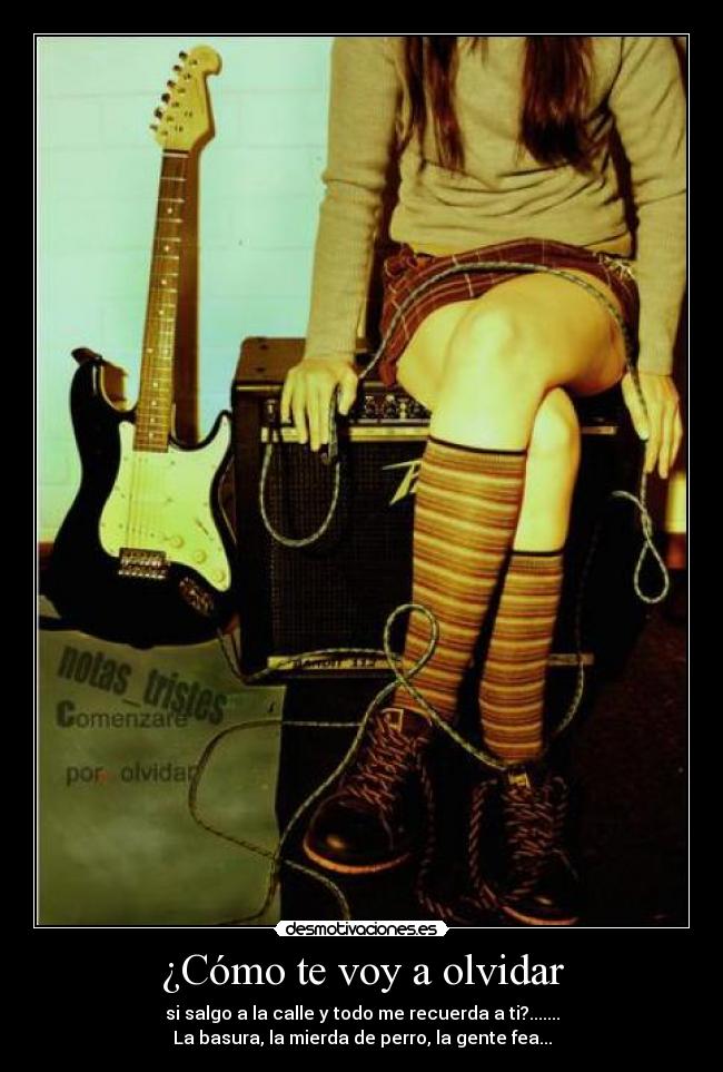 ¿Cómo te voy a olvidar -