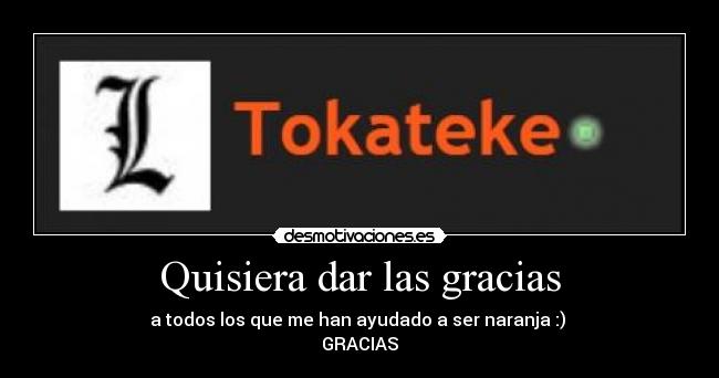 Quisiera dar las gracias -