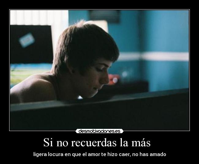 Si no recuerdas la más   - 