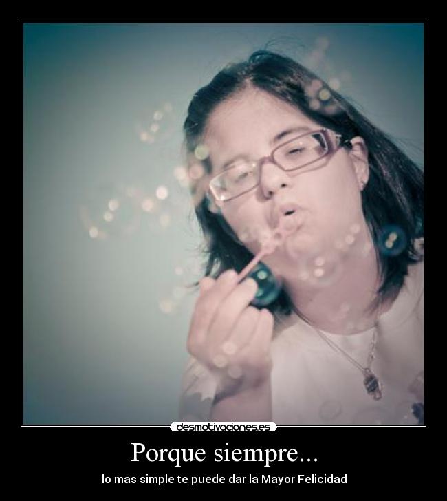 Porque siempre... -