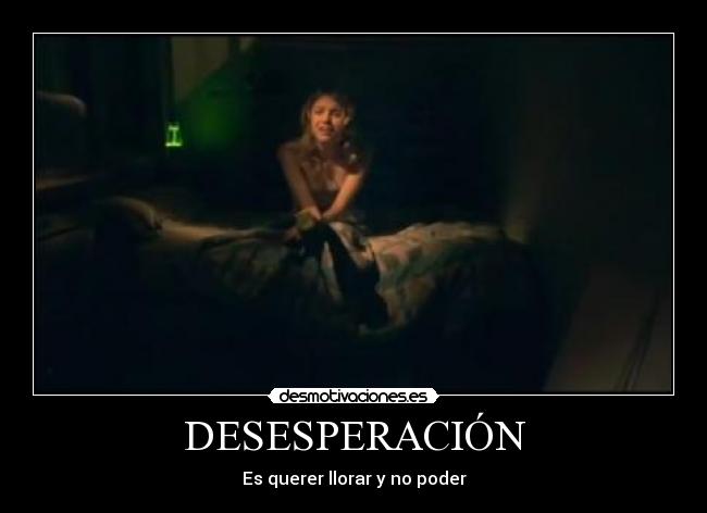 DESESPERACIÓN - 